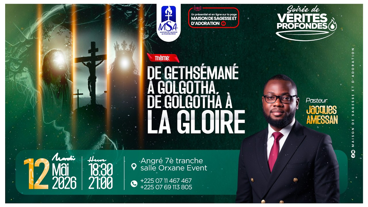 De Gethsémané à la Gloire - Pst Jacques Amessan ✝️