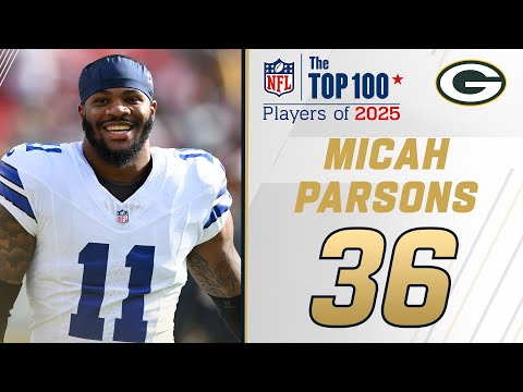 36: Micah Parsons (LB, Packers) | Top 100 Players of 2025