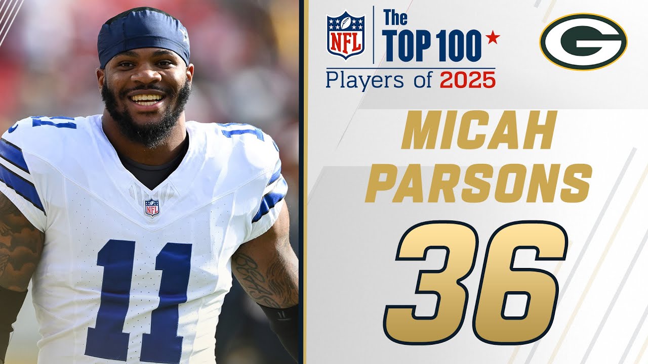 36: Micah Parsons (LB, Packers) | Top 100 Players of 2025