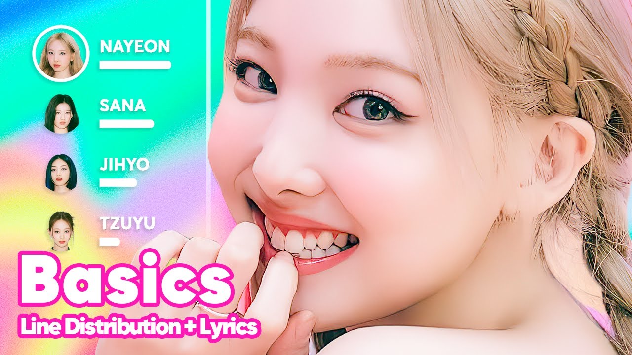 TWICE - Basics Line Distribution & Karaoke π€