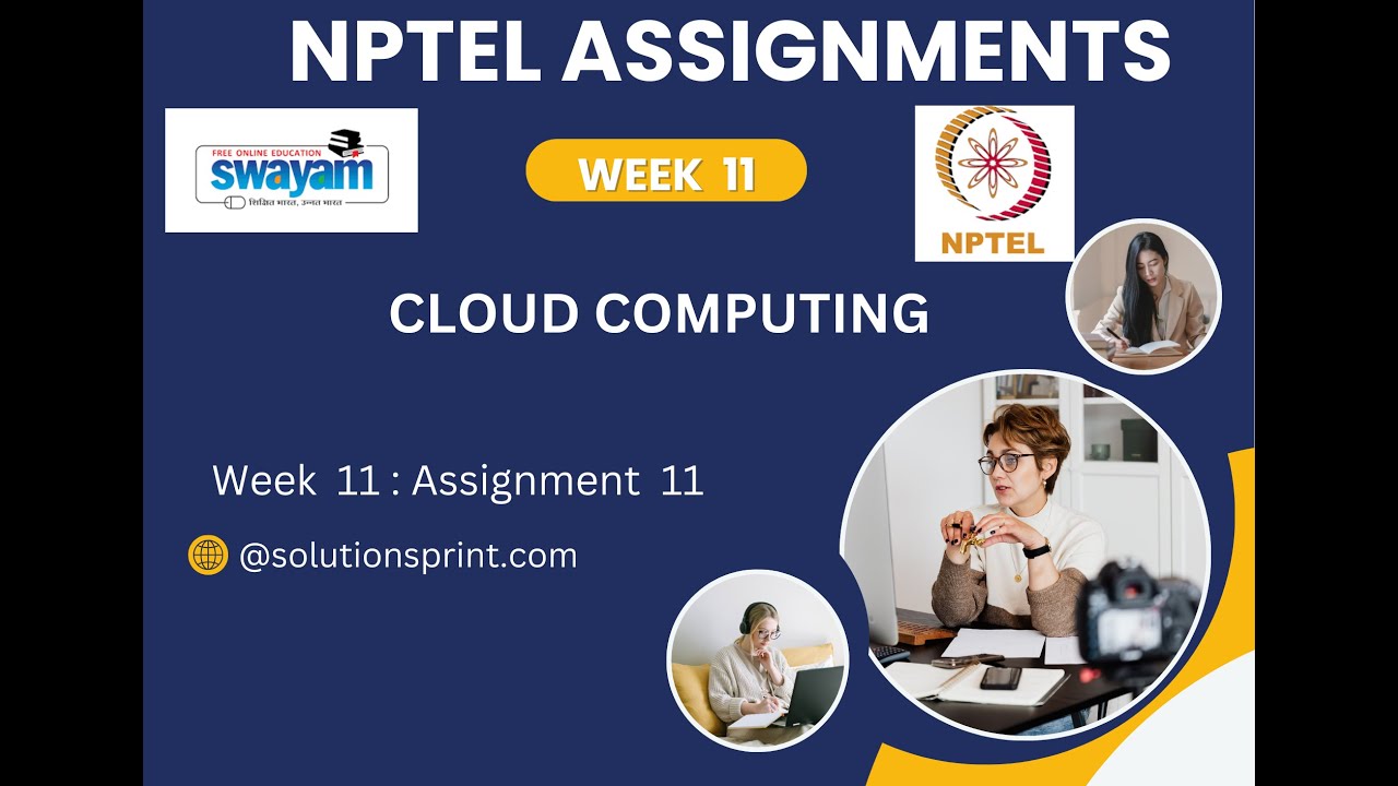 NPTEL Cloud Computing Week 11  2025 Assignment 11 Answers Solution Quiz | 2025 Jan | Swayam NPTEL