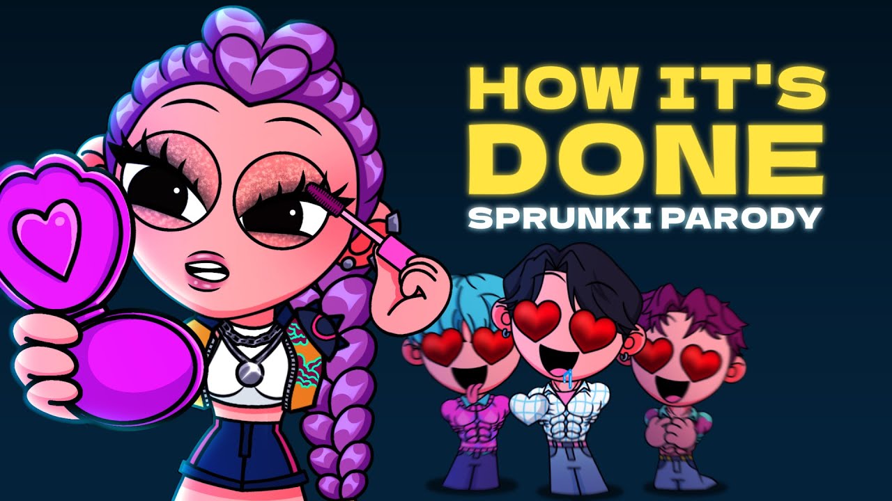 HOW IT'S DONE x SPRUNKI / K-Pop Demon Hunters Parody š¶