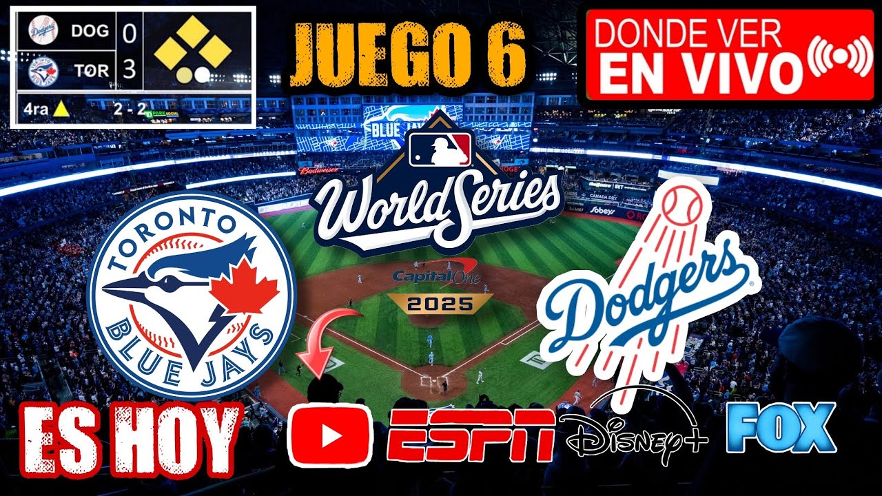 ¡En Vivo! Dodgers vs Blue Jays Juego 6 de la Serie Mundial 2025 ⚾️