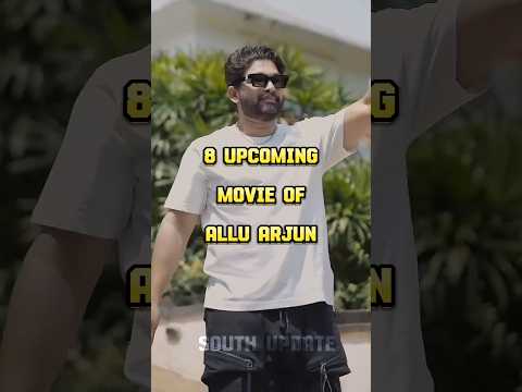 8 Upcoming Movie Of Allu Arjun #top8 #upcoming #movie #of #alluarjun #aa22 #aa22xa6 #shorts