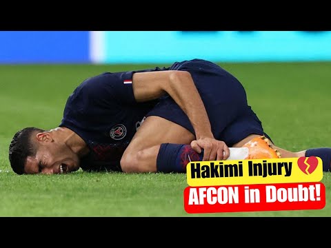 Achraf Hakimi Injury Update 💔 | AFCON 2025 in Jeopardy