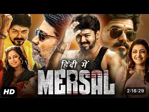 Mersal Hindi Dubbed Full Movie | Vijay & Cast