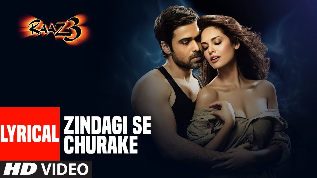 Zindagi Se Churake | Raaz 3 Lyrical Song 🎶
