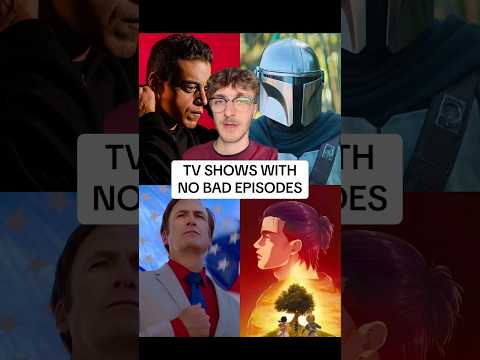 TV SHOWS WITH 0 BAD EPISODES…