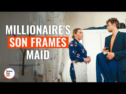 Millionaire's Son Frames Maid | DramatizeMe