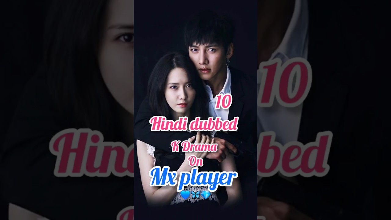 10 Top 10 Hindi Dubbed K-Drama on MX Player 💙