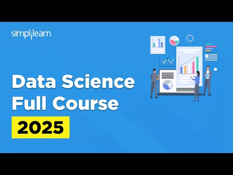 Data Science Full Course For Beginners 2025 | Learn Data Science In 10 Hours | Simplilearn