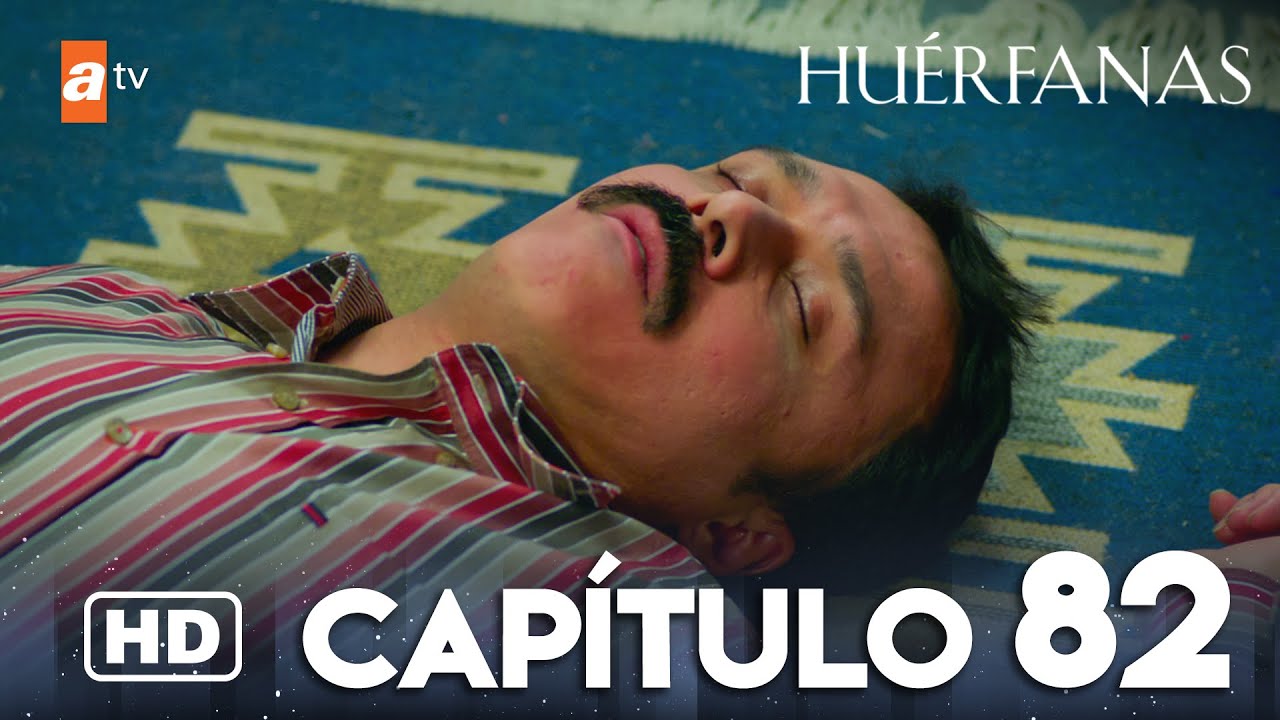 Huérfanas - Capítulo 82