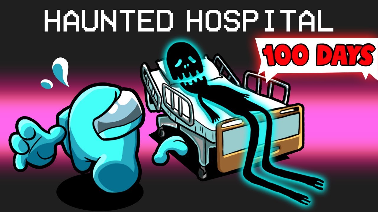 100 Days in a Haunted Hospital in Among Us 🏥