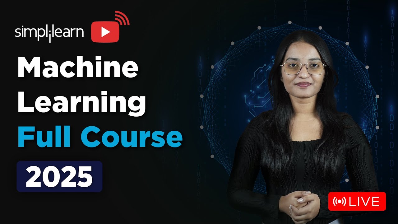 Complete Machine Learning Course 2025 | Beginner-Friendly Tutorial with Simplilearn 🚀