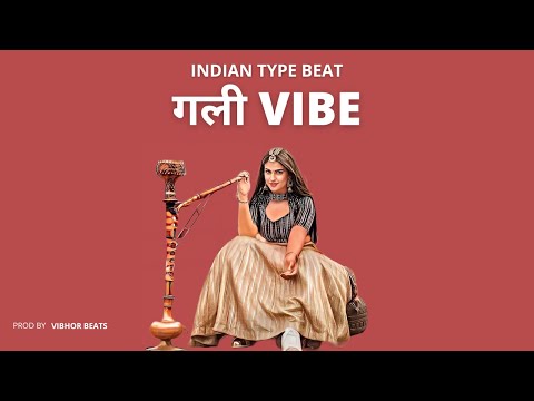 (FREE FOR PROFIT) INDIAN TYPE INSTRUMENTAL - "गली VIBE" (Beat Switch) | 2022 | INDIAN RAP BEAT