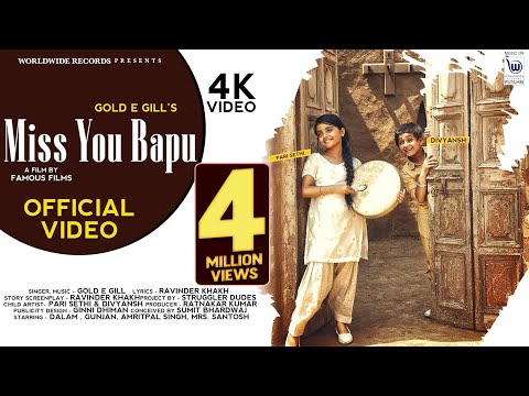 MISS YOU BAPU | Gold E Gill | Official Video | #punjabisong #punjab @WorldwideRecordsPUNJABI