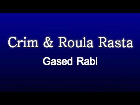 Crim 2z & Roula Rasta - Gased Rabi ( Clip Official ) ( Zarzis )