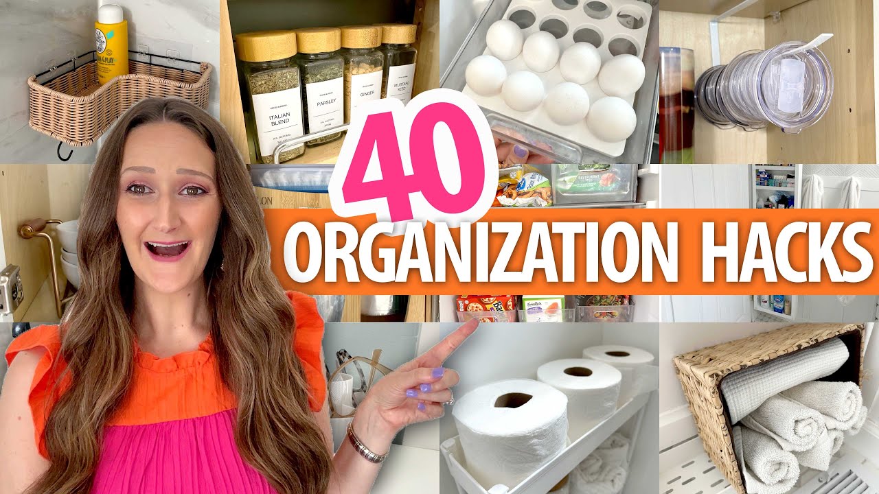 40 Best Organization Hacks to Transform Your Space 🏡