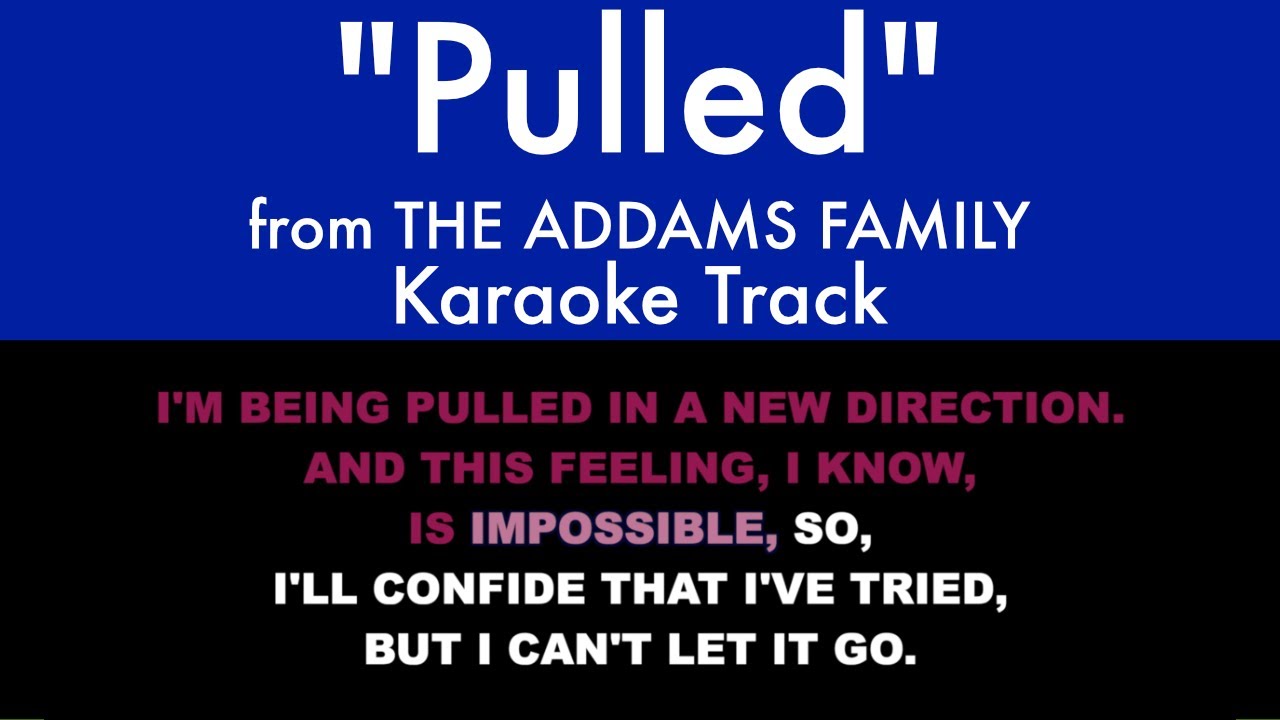 Sing Along to 'Pulled' from The Addams Family 🎤 | Karaoke with Lyrics & Orchestral Track