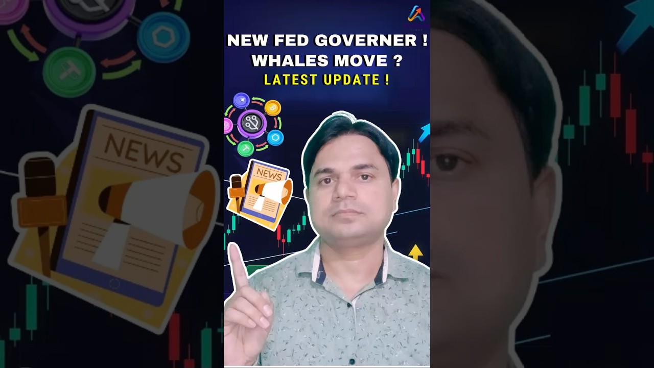 New Fed Governor Appointment: Impact on Whales & Bitcoin 🚀 | Hindi Crypto Update