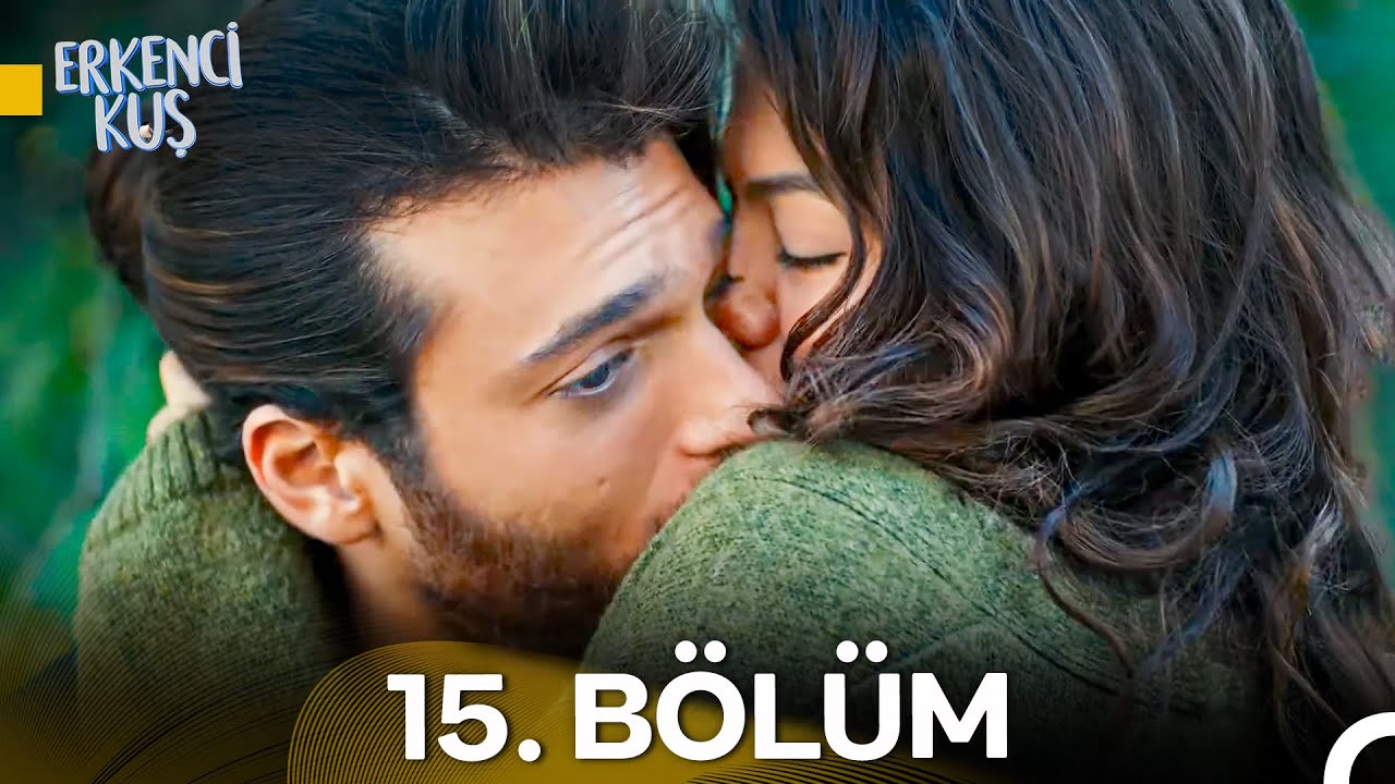 Erkenci Kuş 15. Bölüm Özeti ve 16. Bölüm Fragmanı 🎬