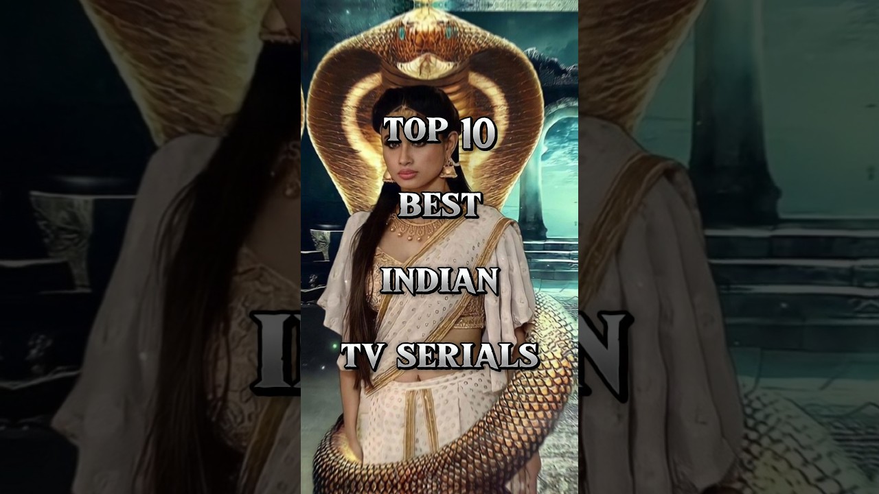 Top 10 Best Indian TV Serials ๐บ
