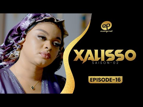 XALISSO - Saison 2 - Episode 16 **VOSTFR**