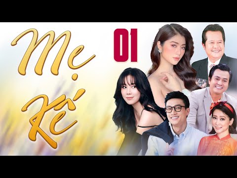 Phim Truyện Việt Nam 2025 | MẸ KẾ Tập 1 | Phim Tâm Lý Tình Cảm Việt Nam Hay Mới Nhất | Phim HTV