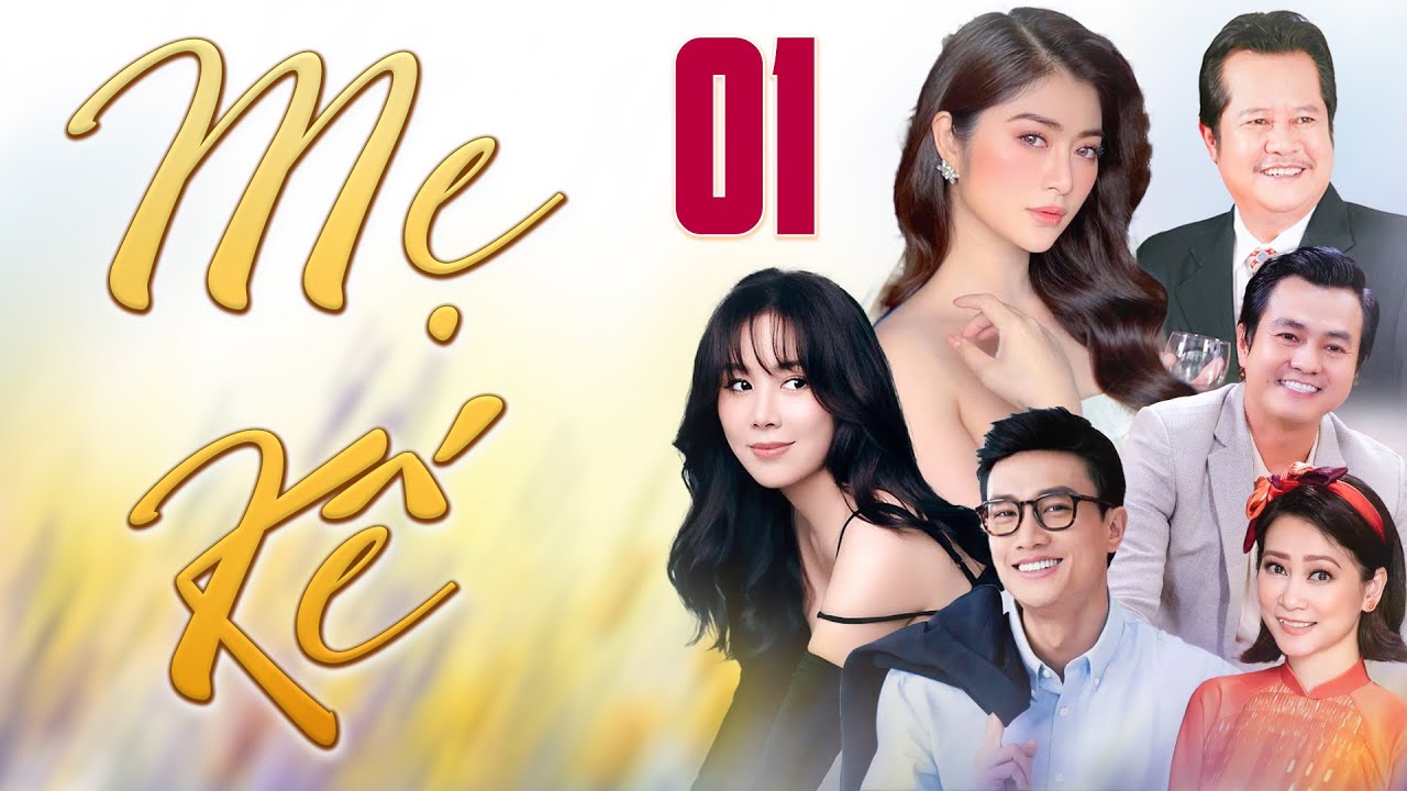 Phim Truyện Việt Nam 2025 | MẸ KẾ Tập 1 | Phim Tâm Lý Tình Cảm Việt Nam Hay Mới Nhất | Phim HTV