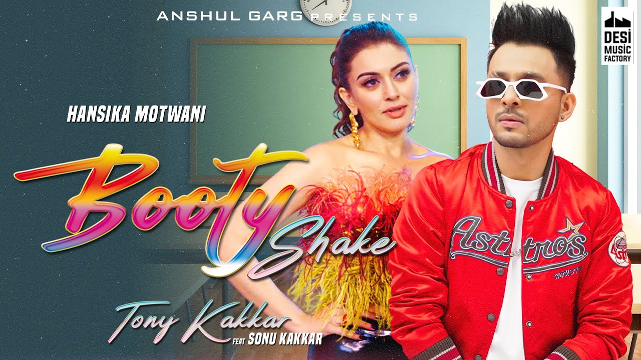 Booty Shake - Tony Kakkar ft. Sonu Kakkar | Hansika Motwani & More | Must-Watch Dance Hit 🎶