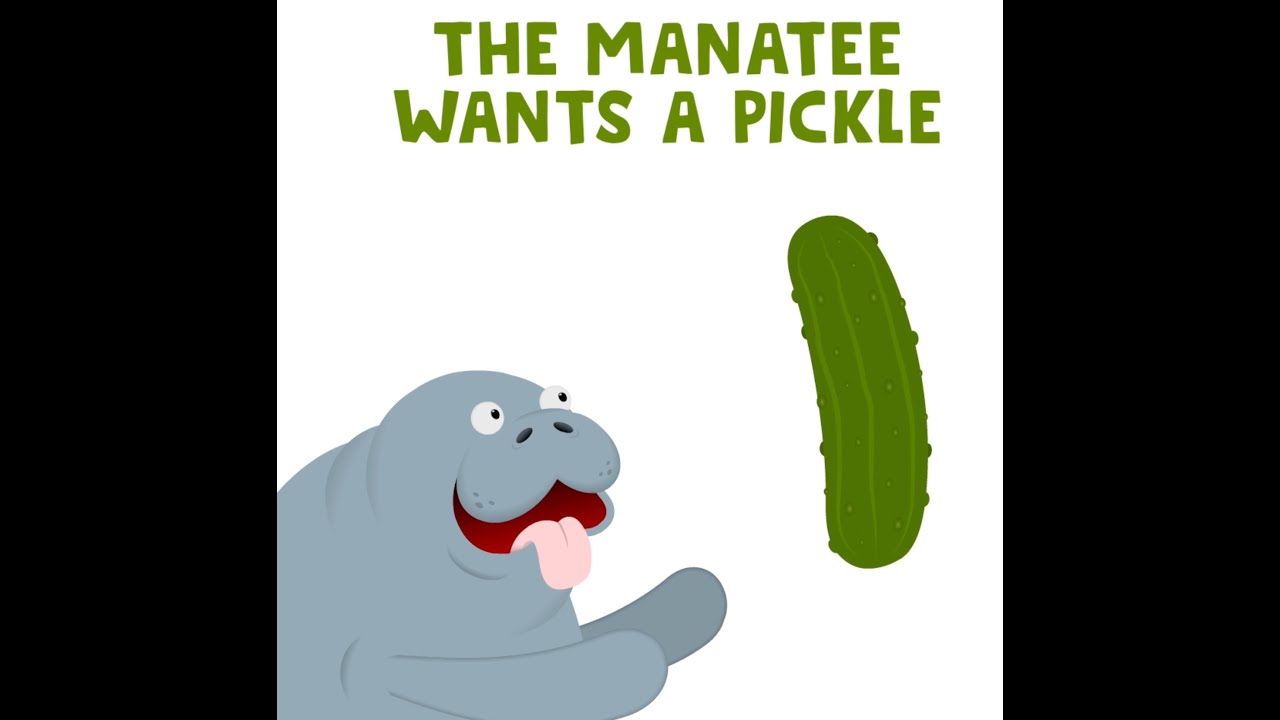 Manatee Demands a Pickle ๐ฝ๏ธ - Parry Gripp & Nathan Mazur