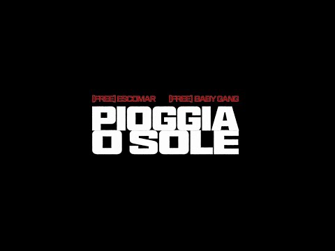 Escomar - Pioggia o Sole feat. Baby Gang (Official Lyric Video)