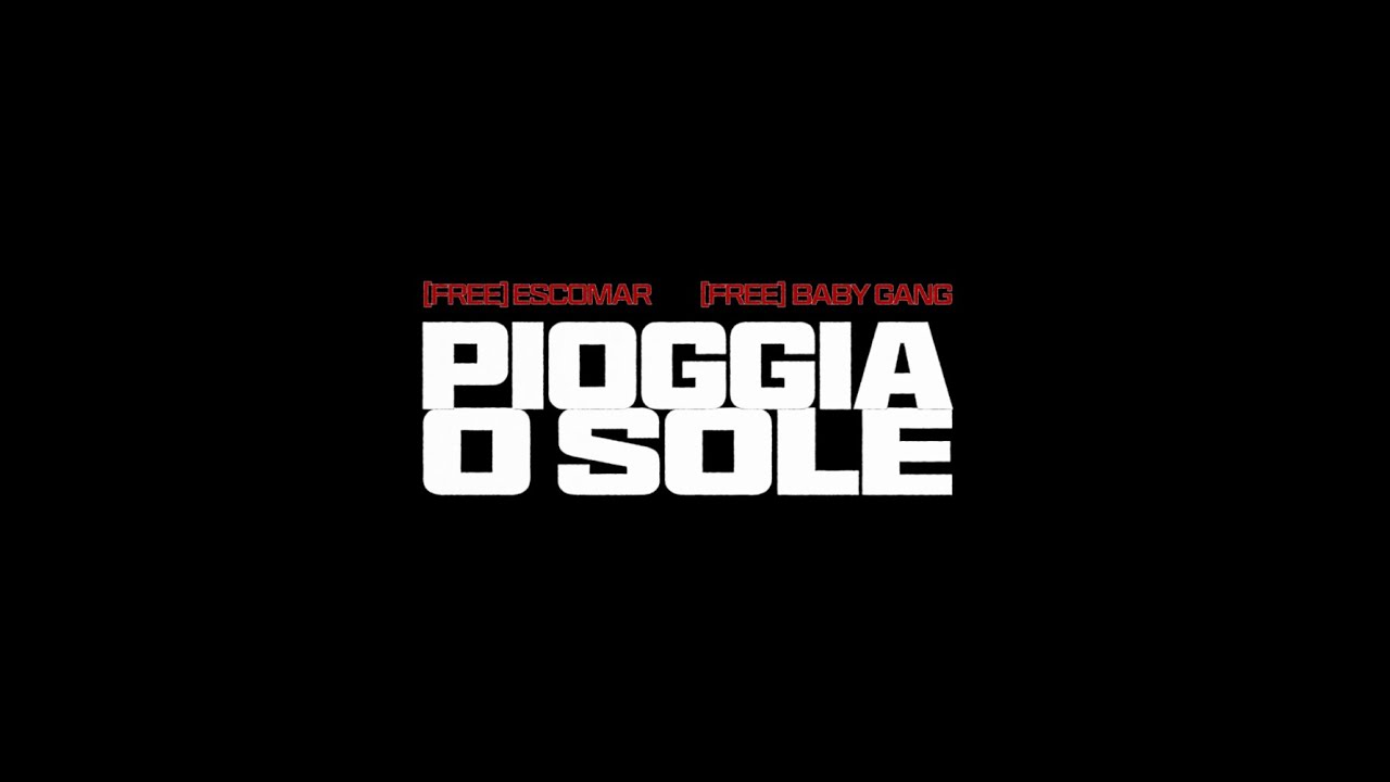 Escomar - Pioggia o Sole ft. Baby Gang (Lyric Video)