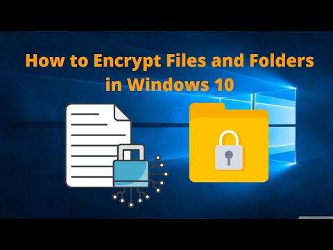 How to Encrypt Files and Folders in Windows 10 | EFS (Step by Step Easy Way)