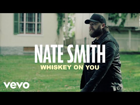 Nate Smith - Whiskey On You (Official Lyric Video)