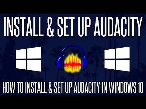 How to Install and Set up Audacity in Windows 10