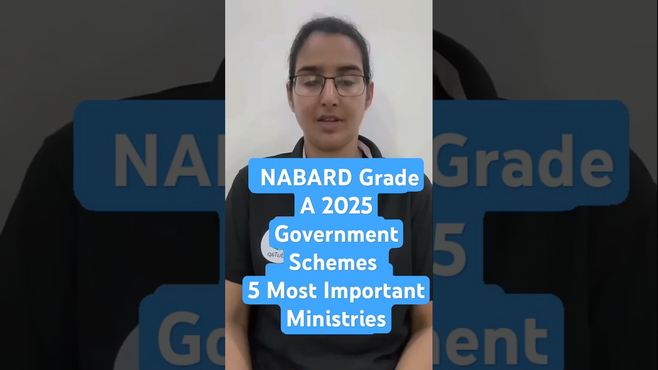 Important Ministry & Government Schemes 2025 | Current Affairs Update 2025 | NABARD Grade A 2025