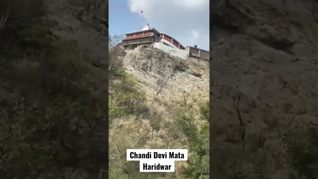 Visit Chandi Devi Mandir in Haridwar – A Sacred Hindu Pilgrimage 🕉️
