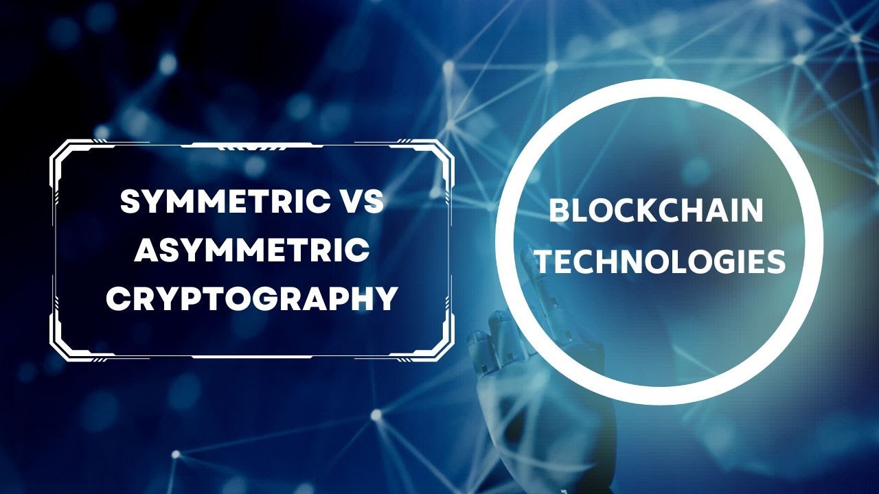 L8 Symmetric vs Asymmetric Cryptography Explained π | Blockchain Technologies in Malayalam