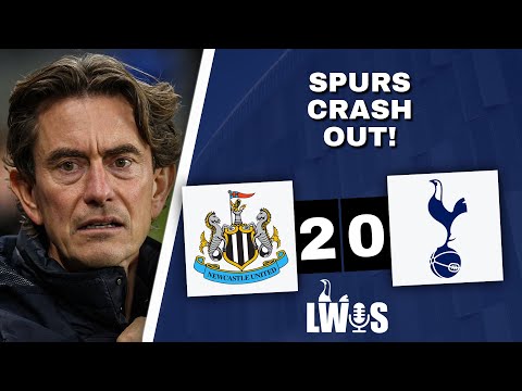 Spurs CRASH Out! • Newcastle Utd 2-0 Tottenham Hotspur • [Carabao Cup] • Post-Match Analysis Podcast