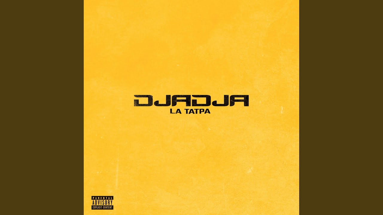 DJADJA by LA TATPA 🎶 (2024 Release)