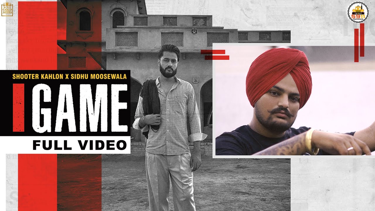 Full Video: Shooter Kahlon & Sidhu Moose Wala's Hit Song 'Game' 🎶