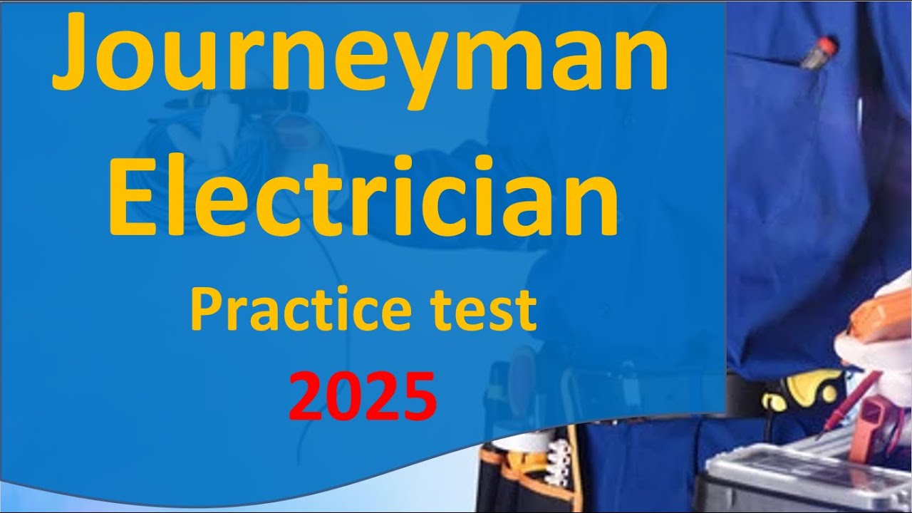 Journeyman Electrician Practice Test 2025 ⚡