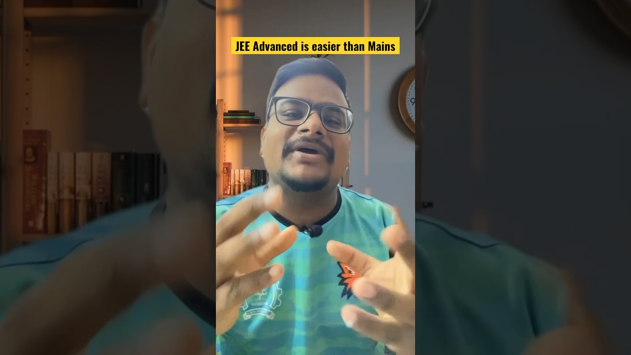 JEE ADVANCED is EASIER than JEE MAINS !! #shorts #jee2023 #jeeadvanced #jeeadvanced2023 #jeemains