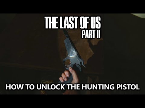The Last of Us 2 - How to Unlock the Hunting Pistol - Weapon Location