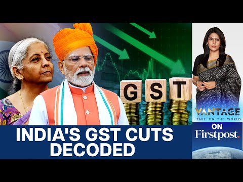 India's GST Rate Cuts: All You Need to Know | Vantage with Palki Sharma | N18G
