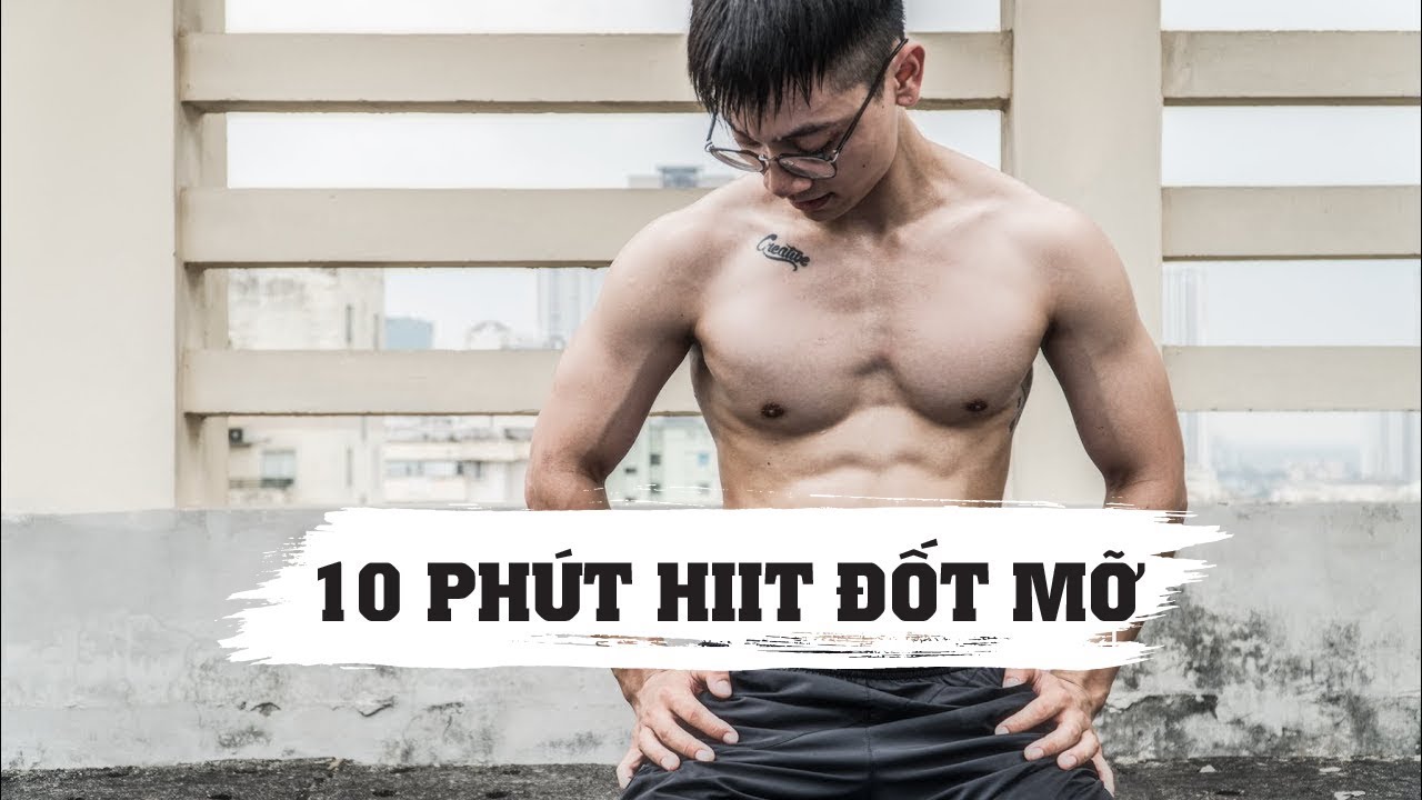 10 Phút Tập HIIT Tại Nhà 🚀 Đốt Mỡ Toàn Thân & Giảm Cân Nhanh Chóng