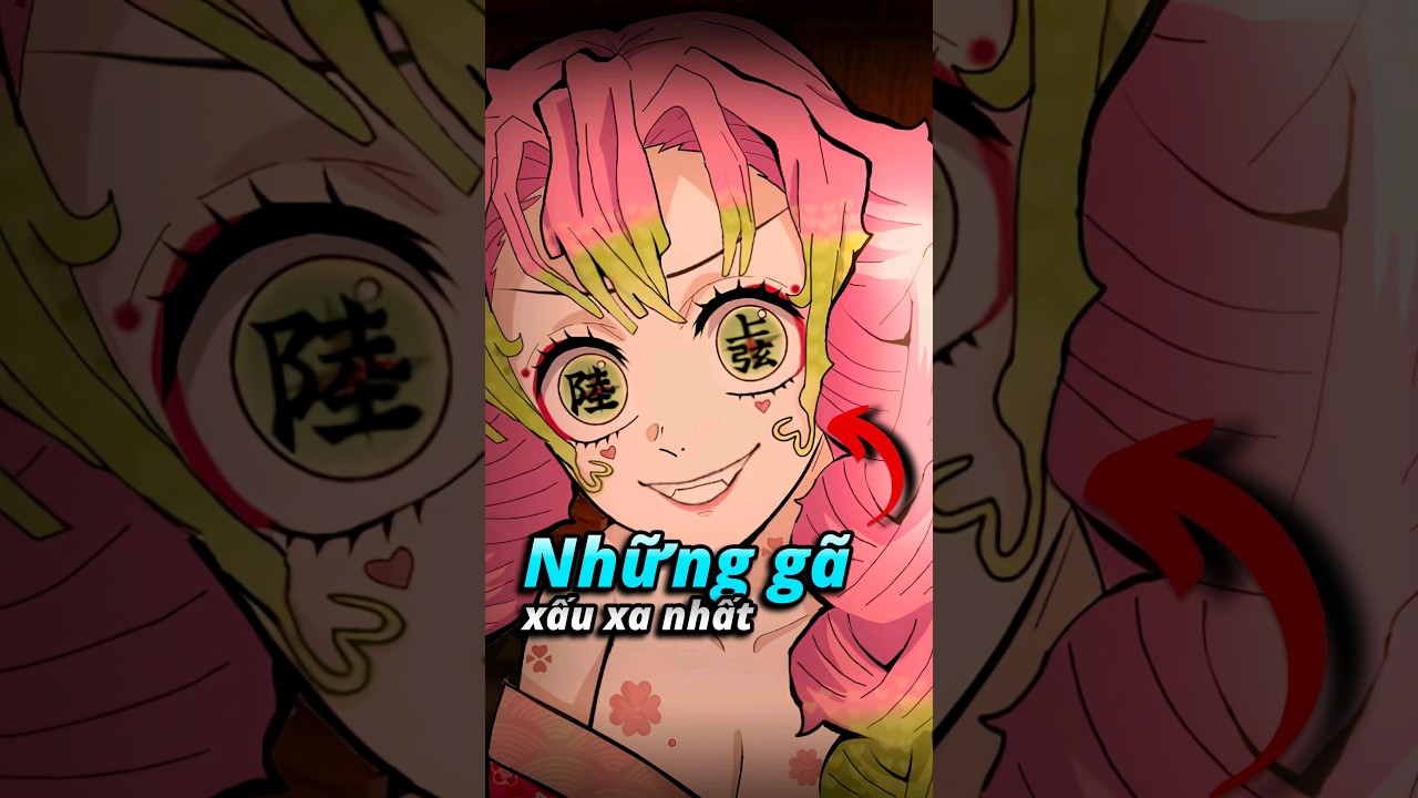 Top 5 Nhân Vật Nam Xấu Xa Nhất Trong Thanh Gươm Diệt Quỷ 🔥