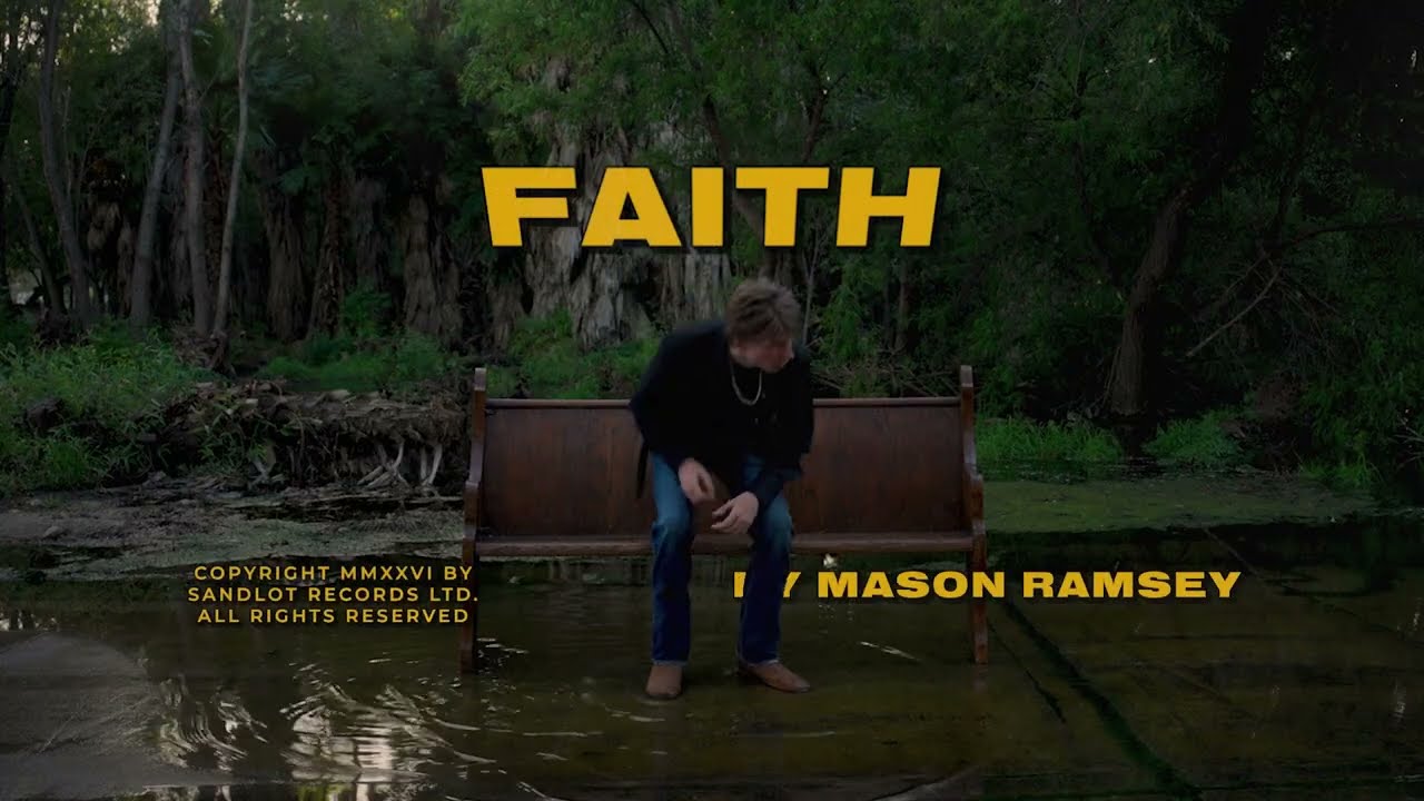Mason Ramsey - Faith [Lyric Video]