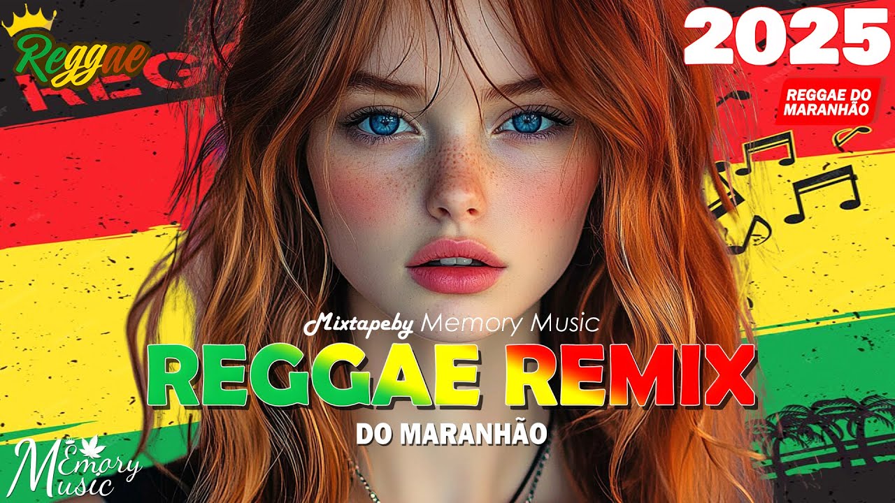 Reggae Remix 2025: Top Internacional & Maranhão 🎶